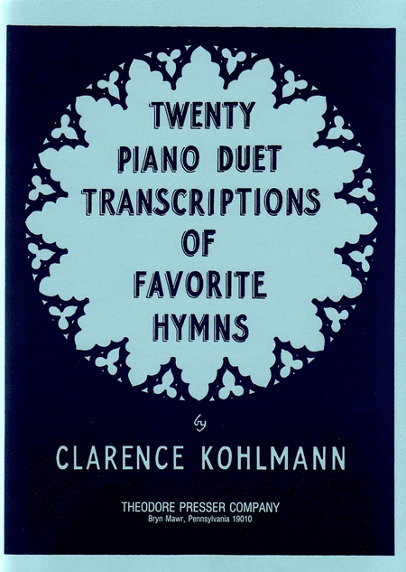 Twenty Piano Duet Transcriptions of Favorite Hymns