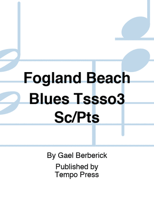 Fogland Beach Blues Tssso3 Sc/Pts
