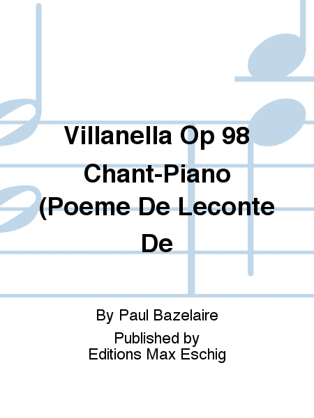 Villanella Op 98 Chant-Piano (Poeme De Leconte De
