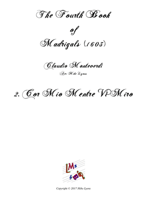 Monteverdi - The Fourth Book of Madrigals - 02. Cor mio mentre vi miro