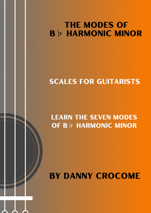 The Modes of Bb Harmonic Minor (Scales for Guitarists)