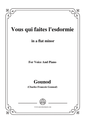 Gounod-Vous qui faites l'esdormie in a flat minor, for Voice and Piano