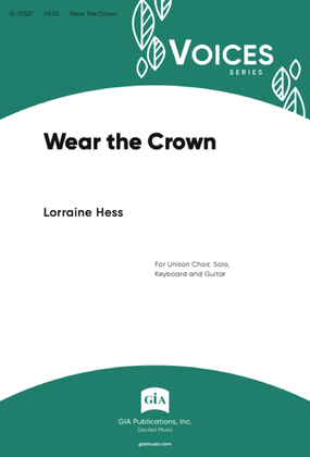 Wear the Crown
