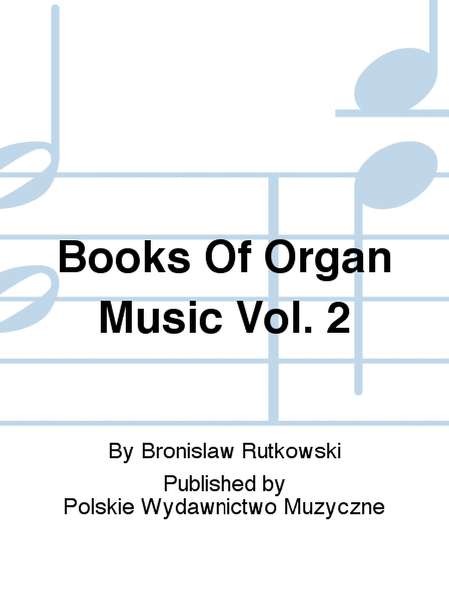 Books Of Organ Music Vol. 2