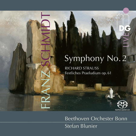 Schmidt: Symphony No. 2 - Strauss: Festliches Praeludium, Op. 61