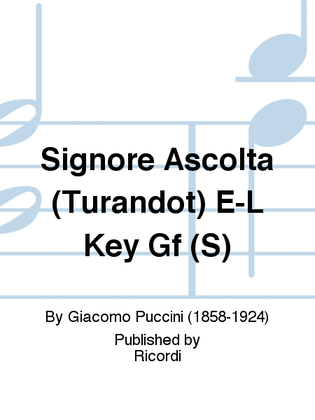 Book cover for Signore Ascolta (Turandot) E-L Key Gf (S)