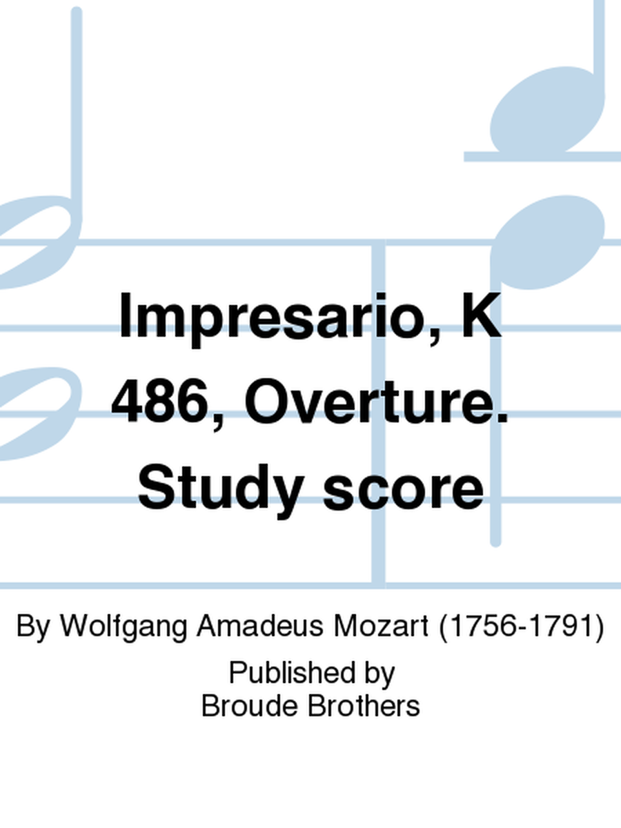 Impresario, K 486, Overture. Study score