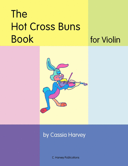 The Hot Cross Buns Book for Violin