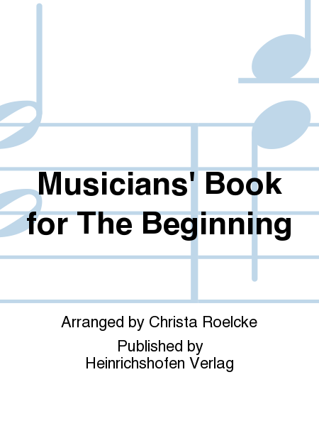 Musicians' Book for The Beginning