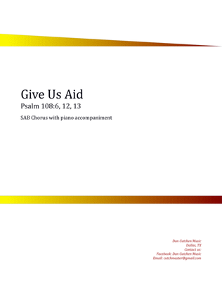 Choral - "Give Us Aid" SAB