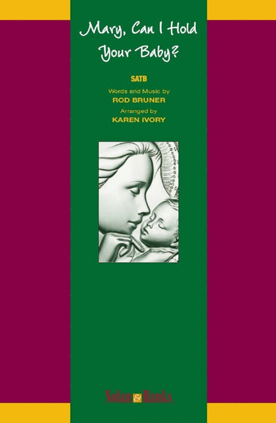 Mary, Can I Hold Your Baby? - SATB image number null