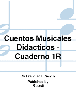 Cuentos Musicales Didacticos - Cuaderno 1R