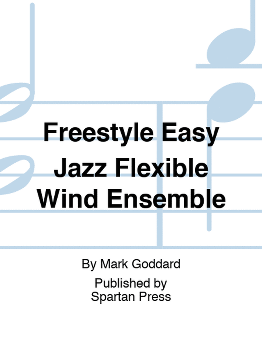 Freestyle Easy Jazz Flexible Wind Ensemble