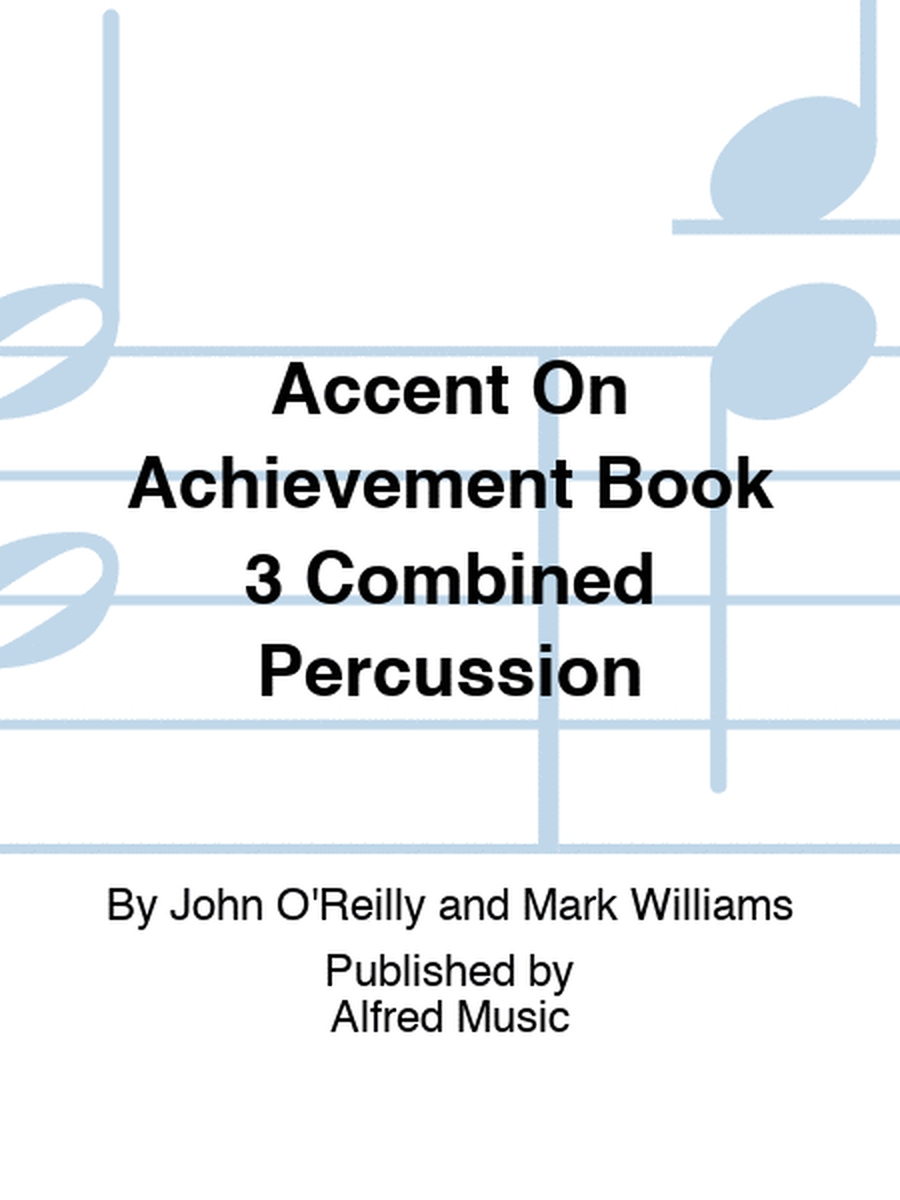 Accent On Achievement Book 3 Combined Percussion