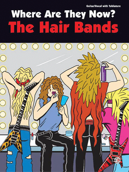 Where Are They Now?: The Hair Bands
