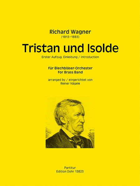 Einleitung zu "Tristan und Isolde" (für Brass Band (Blechbläser-Orchester))