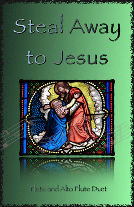 Steal Away to Jesus, Gospel Song for Flute and Alto Flute Duet