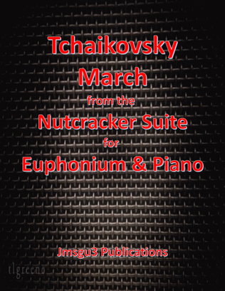 Book cover for Tchaikovsky: March from Nutcracker Suite for Euphonium & Piano
