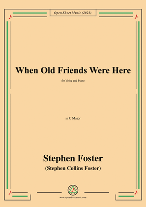 S. Foster-When Old Friends Were Here,in C Major