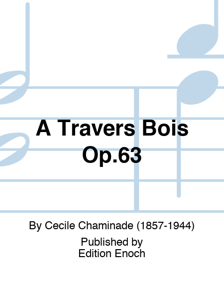 A Travers Bois Op.63