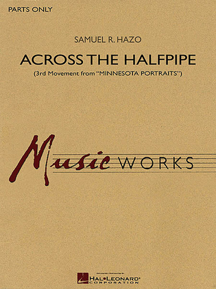 Across the Halfpipe (3rd Movement from “Minnesota Portraits”)