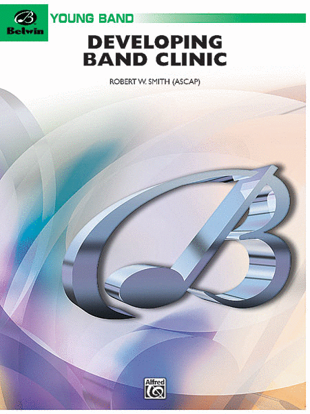 Developing Band Clinic (A Warm-Up and Fundamental Sequence for Concert Band)