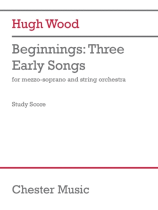 Book cover for Beginnings: Three Early Songs (Score and Parts)