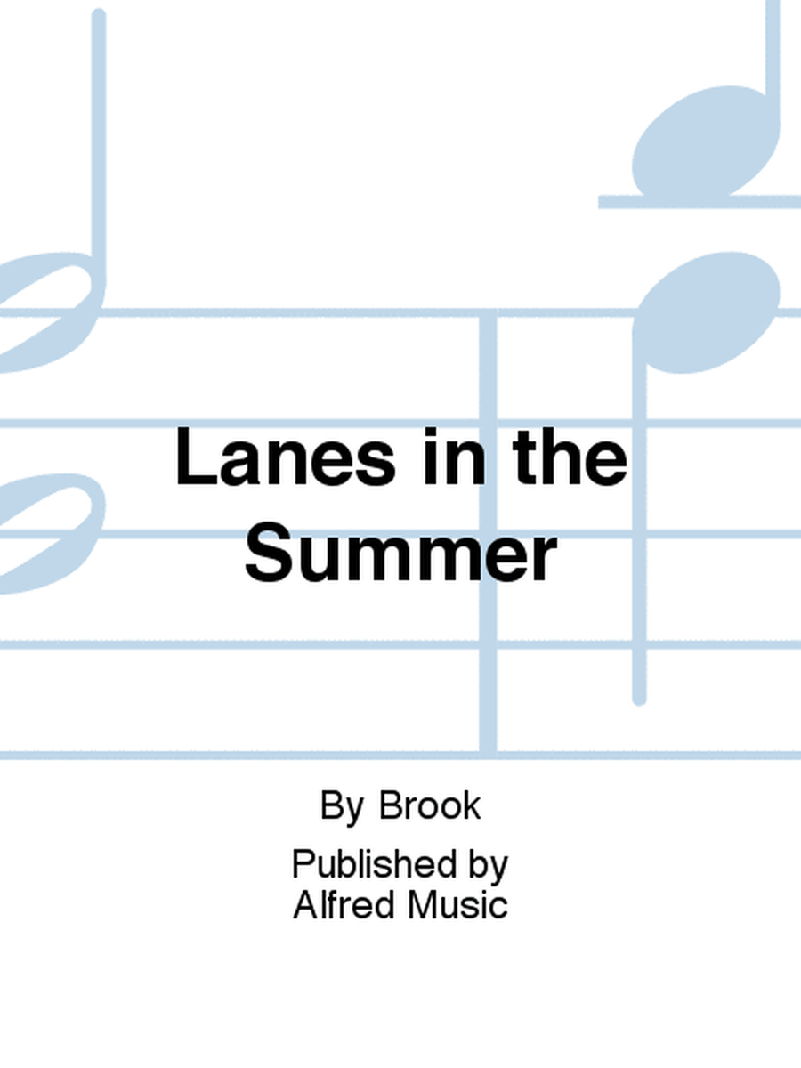 Lanes in the Summer