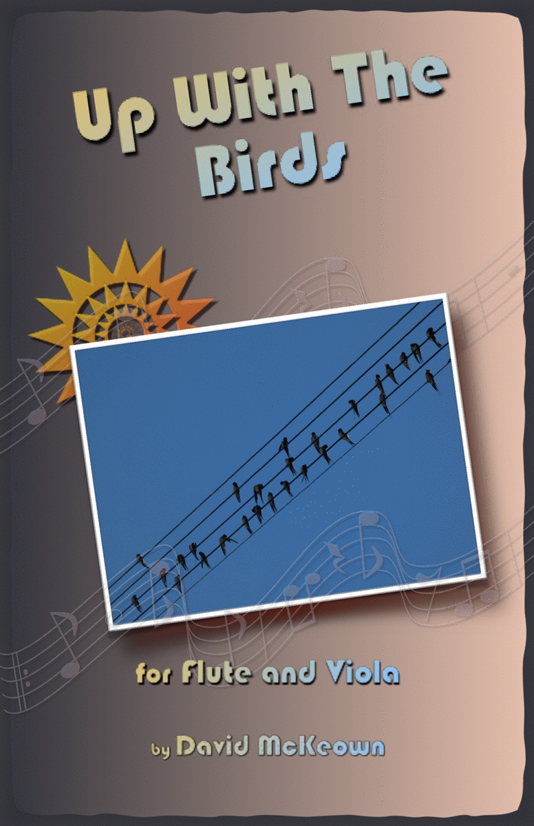 Up With The Birds, for Flute and Viola Duet