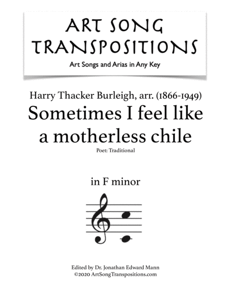 BURLEIGH: Sometimes I feel like a motherless chile (transposed to F minor)
