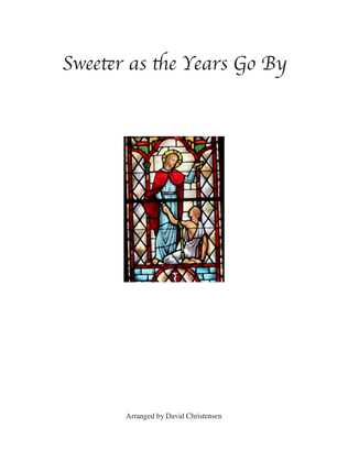 Book cover for Sweeter as the Years Go By