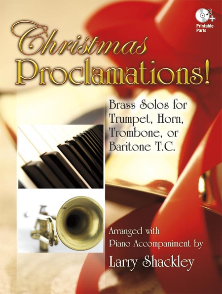 Christmas Proclamations! by Larry Shackley Baritone Horn - Sheet Music