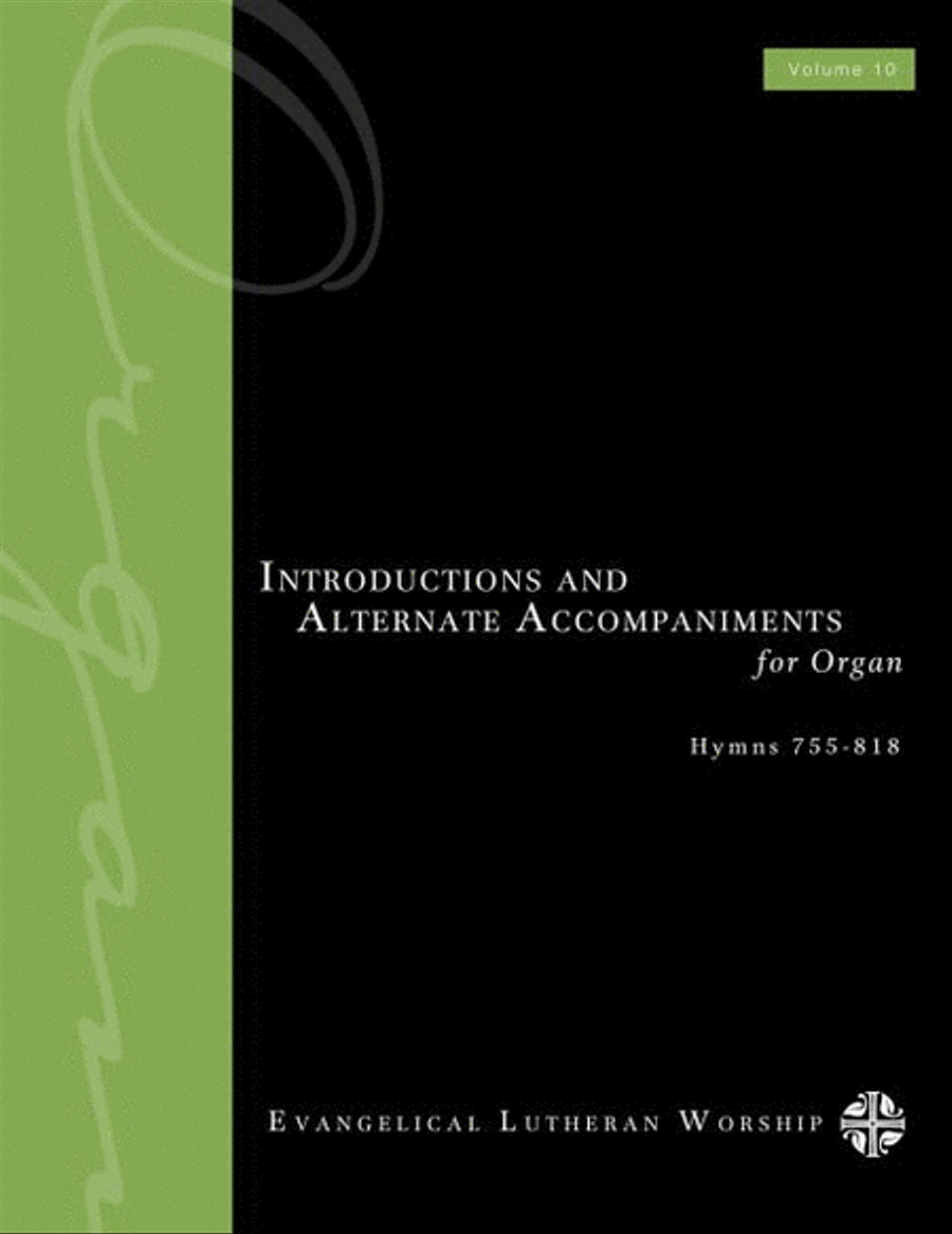 Introductions and Alternate Accompaniments for Organ, Volume 10: Hymns 819-893