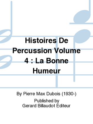 Book cover for Histoires De Percussion Volume 4 : La Bonne Humeur