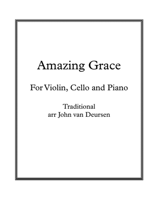 Amazing Grace, for Violin, Cello and Piano
