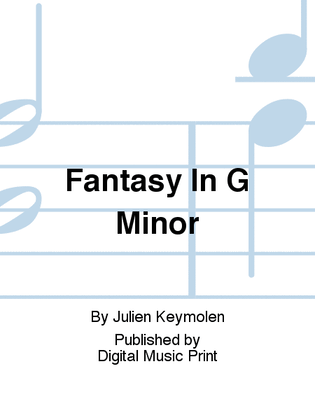 Fantasy In G Minor