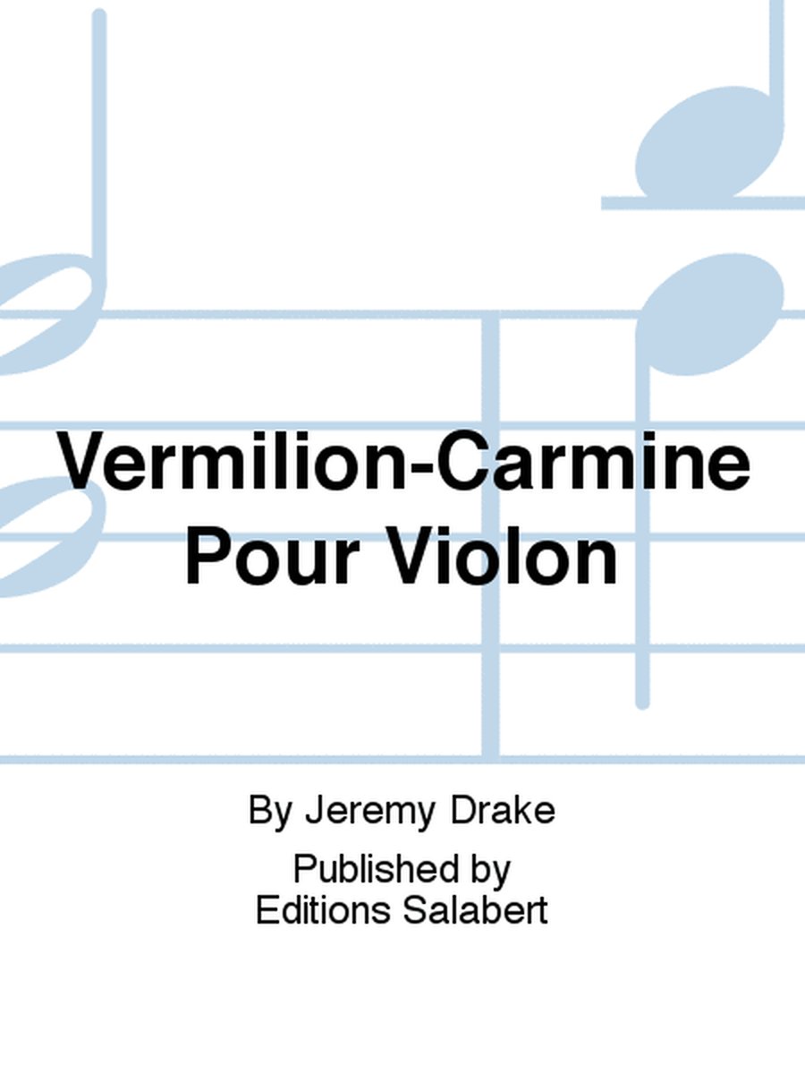 Vermilion-Carmine Pour Violon