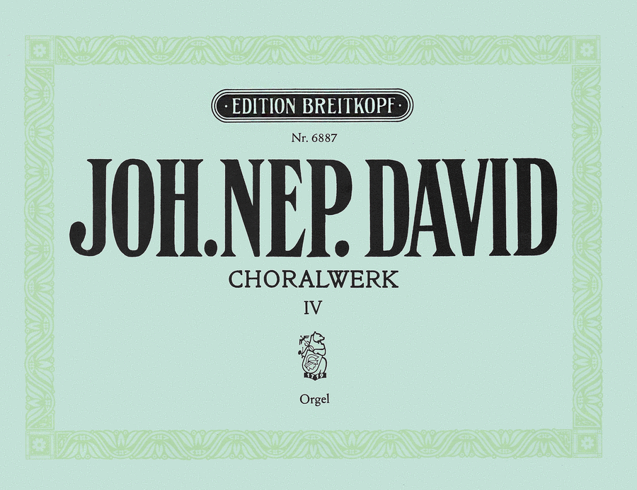 Chorale Works by Johann Nepomuk David Organ - Sheet Music