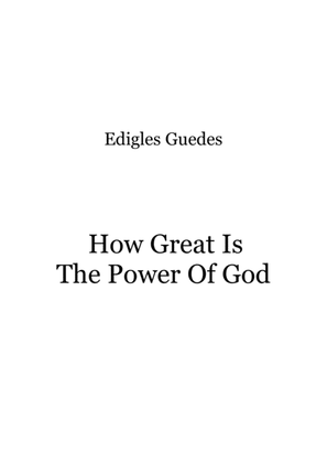 How Great Is The Power Of God