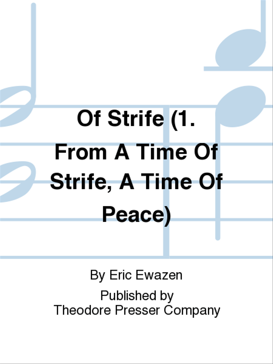 Of Strife (1. From A Time Of Strife, A Time Of Peace)