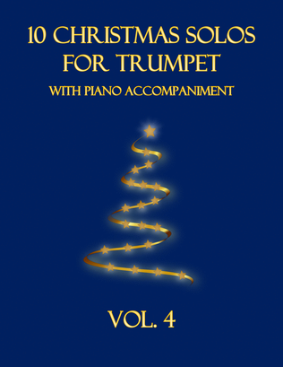 Book cover for 10 Christmas Solos for Trumpet with Piano Accompaniment (Vol. 4)