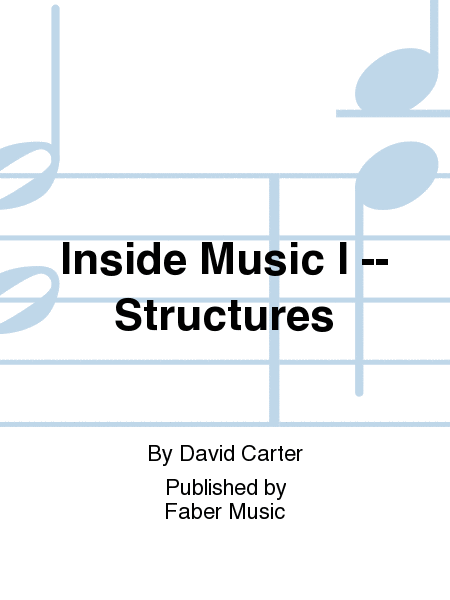 Inside Music I -- Structures