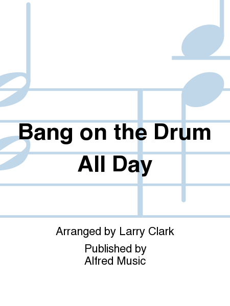 Bang on the Drum All Day image number null