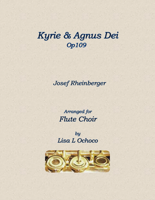 Kyrie & Agnus Dei Op109 for Flute Choir
