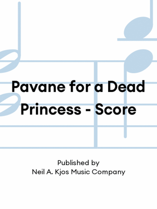 Book cover for Pavane for a Dead Princess - Score