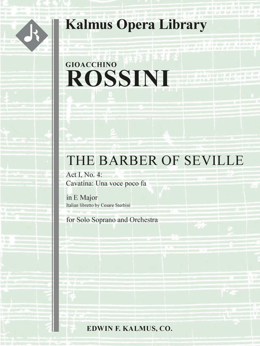 Barber of Seville, The -- No. 4 -- Act I, Cavatina -- Una voce poco fa (soprano; E) (Il Barbiere di Siviglia, excerpt) Orchestra scores gallery preview page 1