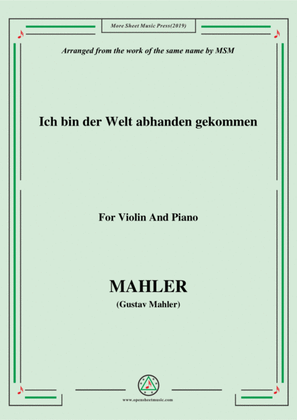 Mahler-Ich bin der Welt abhanden gekommen, for Violin and Piano