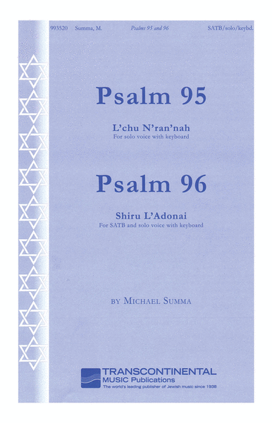 Psalm 95: L'chu N'ran'nah & Psalm 96: Shiru L'Adonai