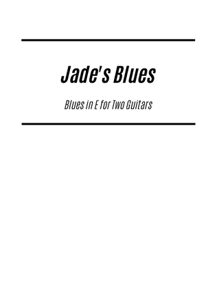 Jade's Blues (for Two Guitars)