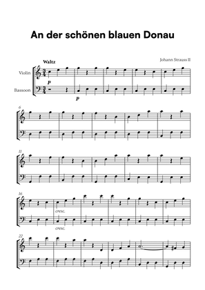 Johann Strauss II - An der schönen blauen Donau for Violin and Bassoon